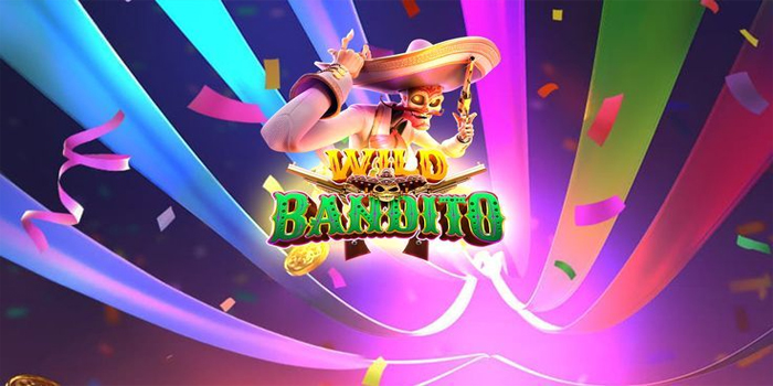 Strategi Mendapatkan Jackpot Besar Slot Wild Bandito
