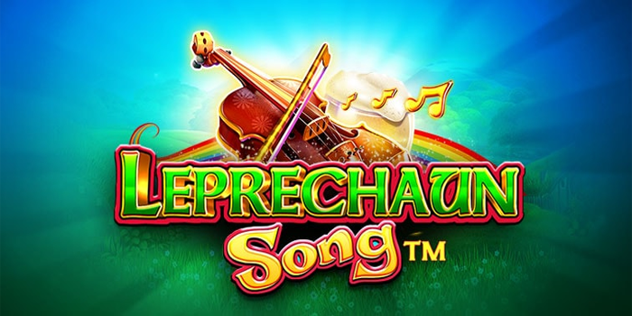 Cara Meningkatkan Peluang Jackpot di Slot Leprechaun Song