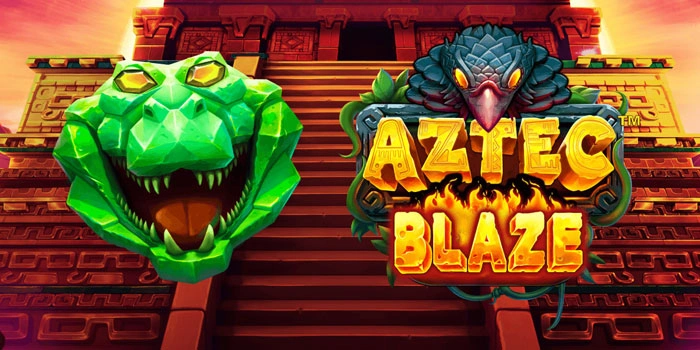Strategi Awal Mendulang Jackpot Besar di Slot Aztec Blaze