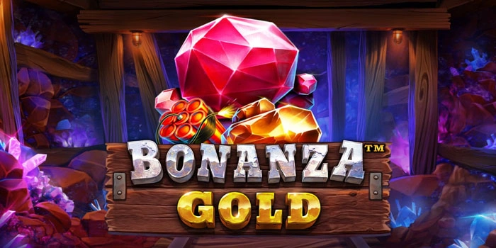 Cara Praktis Tingkatkan Peluang Menang di Slot Bonanza Gold