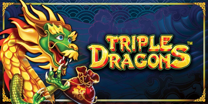 Trik Maxwin di Slot Triple Dragons Dengan Metode Spin Cepat