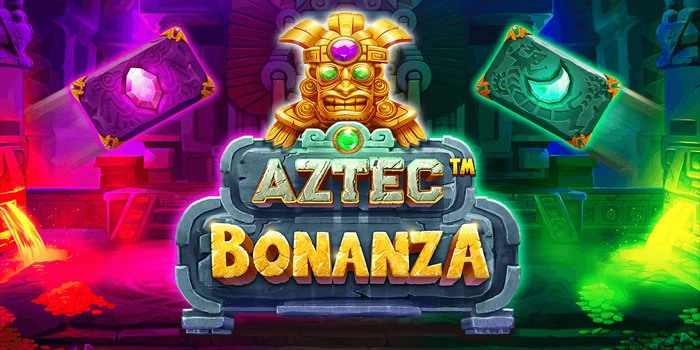 Strategi Teruji Mendapatkan Maxwin Slot Aztec Bonanza Terbaik
