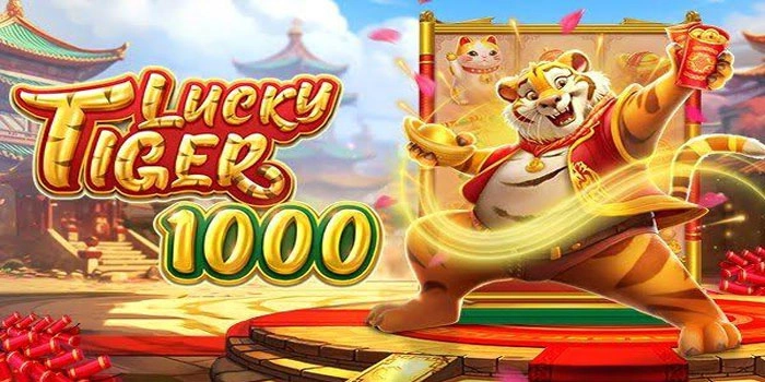 Cara Mudah Menemukan Scatter Jackpot Slot Lucky Tiger 1000